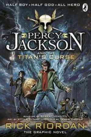 Percy Jackson and the Titan's Curse: The Graphic Novel by Rick Riordan