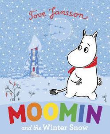 Moomin and the Winter Snow by Tove Jansson