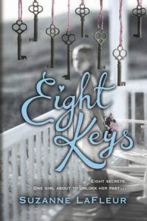 Eight Keys by Suzanne LaFleur