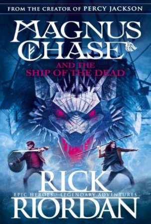 Magnus Chase And The Ship Of The Dead