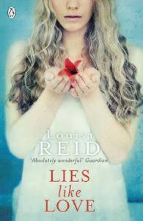 Lies Like Love by Louise Reid