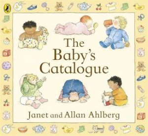 The Baby's Catalogue by Janet & Allen Ahlberg