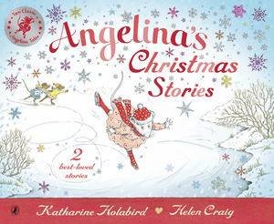 Angelina's Christmas Stories by Katharine Holabird