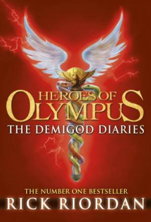 Heroes of Olympus: The Demigod Diaries by Rick Riordan