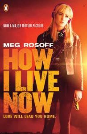 How I Live Now - T.V tie in by Rosoff Meg