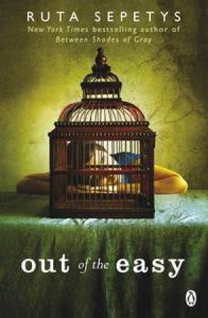 Out of the Easy by Ruta Sepetys