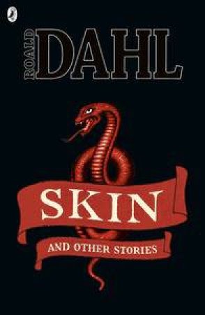 Skin and Other Stories by Roald Dahl