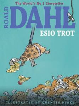 Esio Trot (Colour Edition) by Roald Dahl