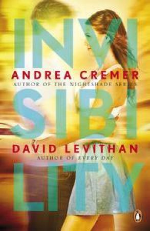 Invisibility by Andrea Cremer & David Levithan