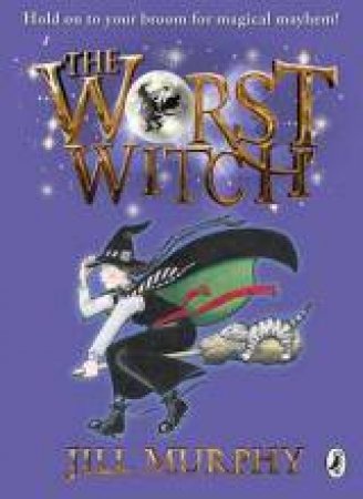 Worst Witch by Jill Murphy