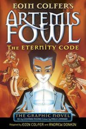 Artemis Fowl: The Eternity Code Graphic Novel by Eoin Colfer