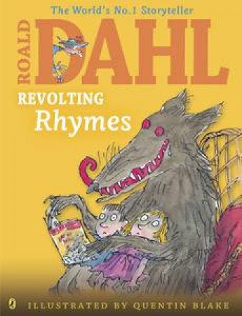 Revolting Rhymes by Roald Dahl