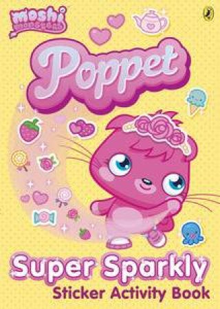 Moshi Monsters: Poppet Super Sparkly Sticker Activity Book by Sunbird