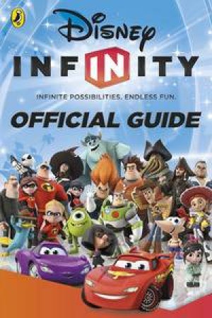 Disney Infinity: The Official Guide by Various 