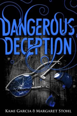 Dangerous Deception by Kami & Stohl Margaret Garcia
