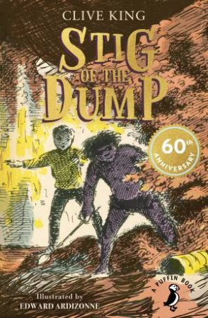 Puffin Modern Classics: Stig of the Dump by Clive King