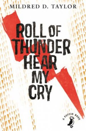Puffin Modern Classics: Roll of Thunder, Hear My Cry by Mildred Taylor