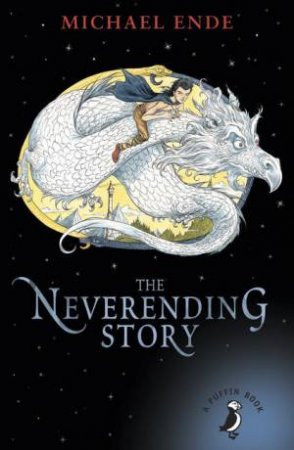 Puffin Modern Classics: The Neverending Story by Michael Ende