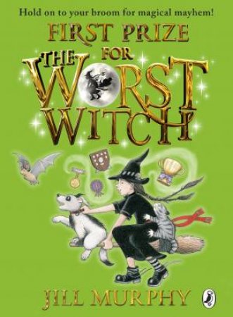 First Prize For The Worst Witch by Jill Murphy