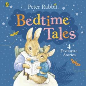 Peter Rabbit: Bedtime Tales by Beatrix Potter
