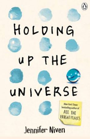 Holding Up The Universe by Jennifer Niven