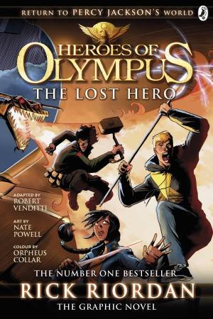 Heroes of Olympus: The Lost Hero: The Graphic Novel by Rick Riordan