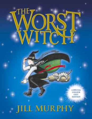 The Worst Witch (Colour Gift Edition) by Jill Murphy
