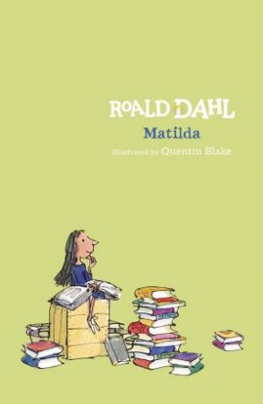 Matilda by Roald Dahl