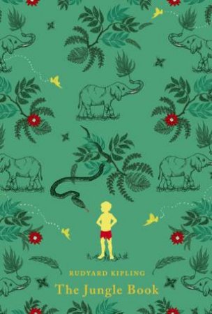 Penguin Clothbound Classics: The Jungle Book by Rudyard Kipling