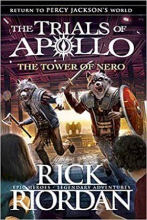 The Tower Of Nero by Rick Riordan