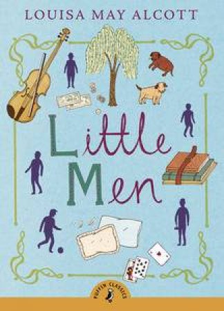 Puffin Classics: Little Men by Louisa M Alcott