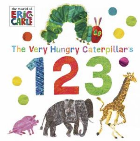 Very Hungry Caterpillar's 123 by Eric Carle