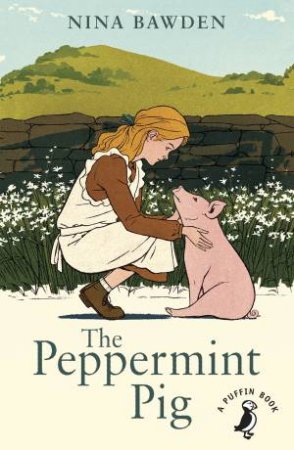 Peppermint Pig  (Re-Issue) The by Nina Bawden