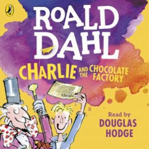 Charlie and the Chocolate Factory by Roald Dahl