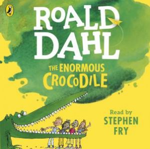 Enormous Crocodile The by Roald Dahl