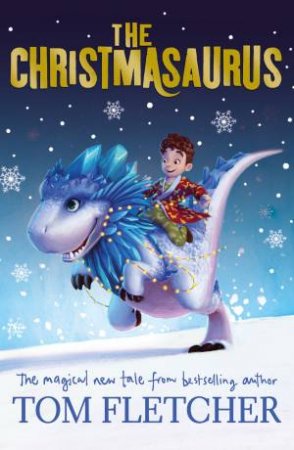 The Christmasaurus by Tom Fletcher