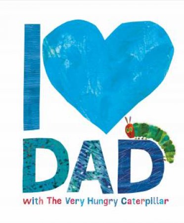 I Love Dad With The Very Hungry Caterpillar by Puffin