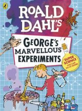 Roald Dahl Georges Marvellous Experiments
