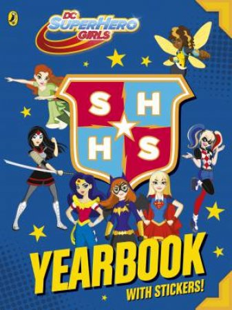 DC Super Hero Girls: Yearbook by Puffin