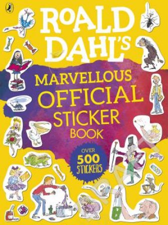Roald Dahl's Official Sticker Book by Various