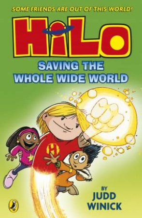 Saving The Whole Wide World by Judd Winick