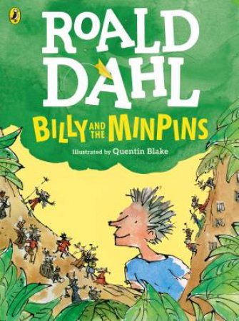 Billy And The Minpins by Roald Dahl & Quentin Blake