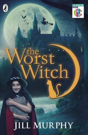 The Worst Witch by Jill Murphy