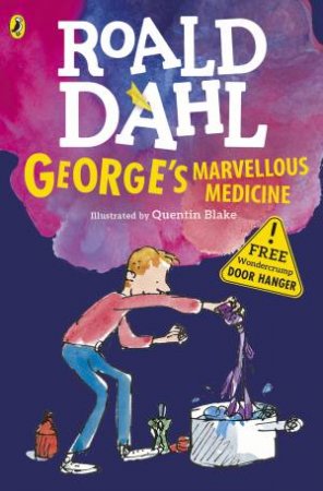 George's Marvellous Medicine by Roald Dahl
