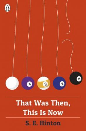 That Was Then, This Is Now by S E Hinton