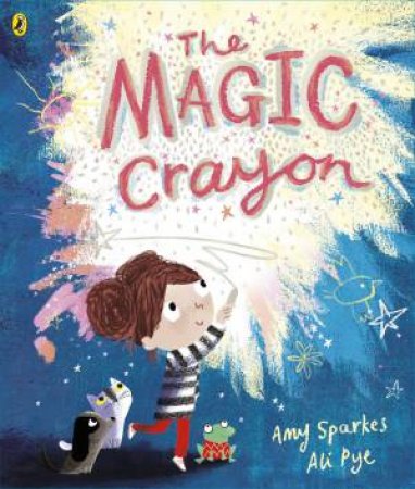 The Magic Crayon by Amy Sparkes