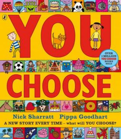 You Choose by Pippa Goodhart & Nick Sharratt