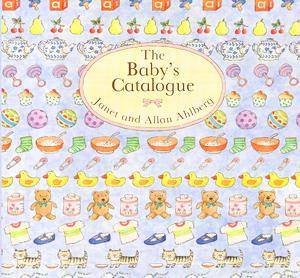 The Baby's Catalogue by Allan Ahlberg
