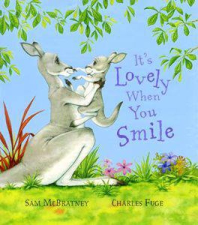 It's Lovely When You Smile by Sam McBratney