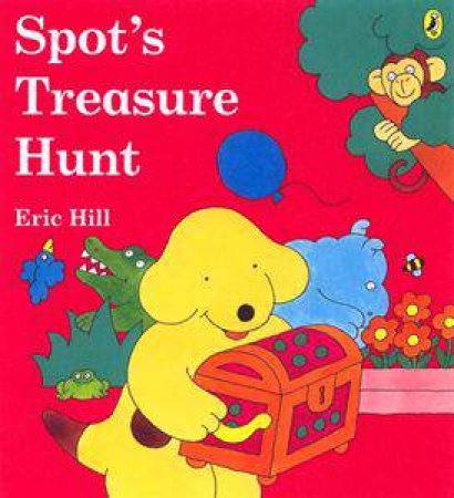 Spot's Treasure Hunt by Eric Hill